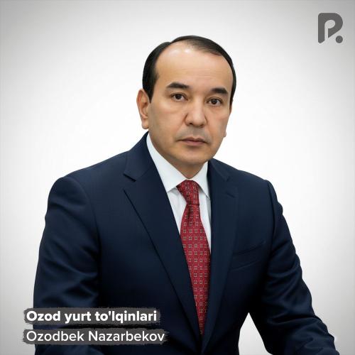 Ozodbek Nazarbekov - Ozod Yurt To'lqinlari