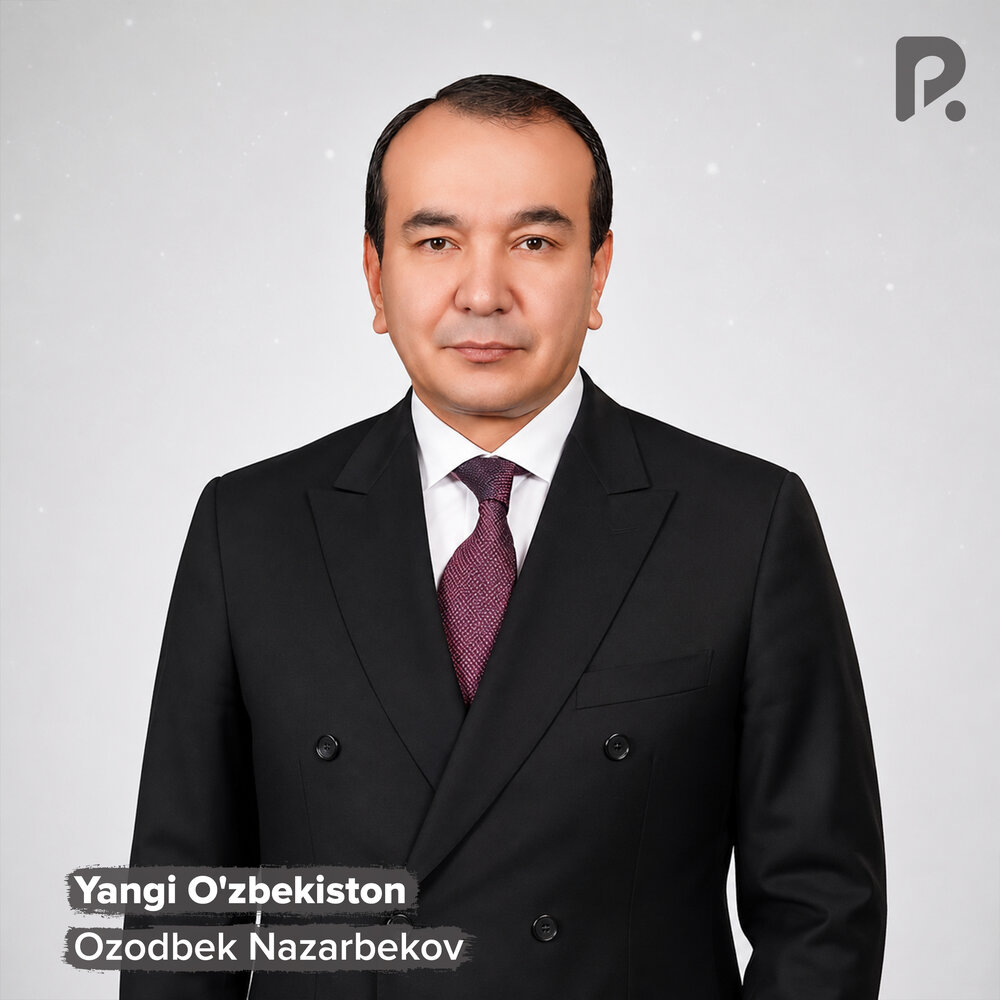 Yangi O'zbekiston - Озодбек Назарбеков