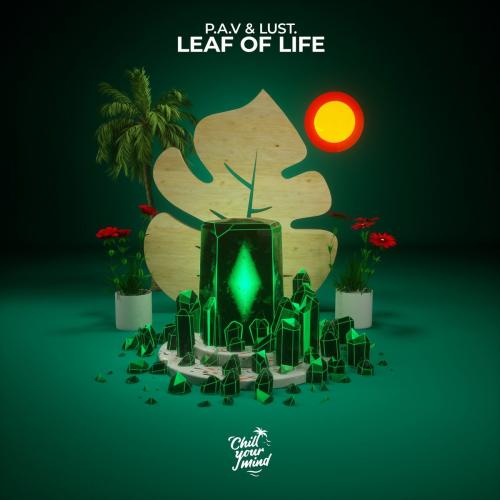 P.A.V & lust. - Leaf of Life