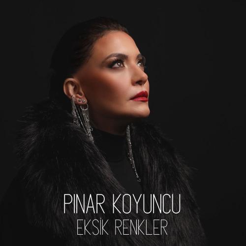 Eksik Renkler - Pınar Koyuncu