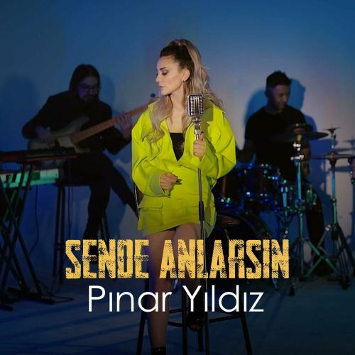 Sende Anlarsın - Pınar Yıldız