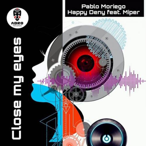 Pablo Moriego & Happy Deny - Close My Eyes