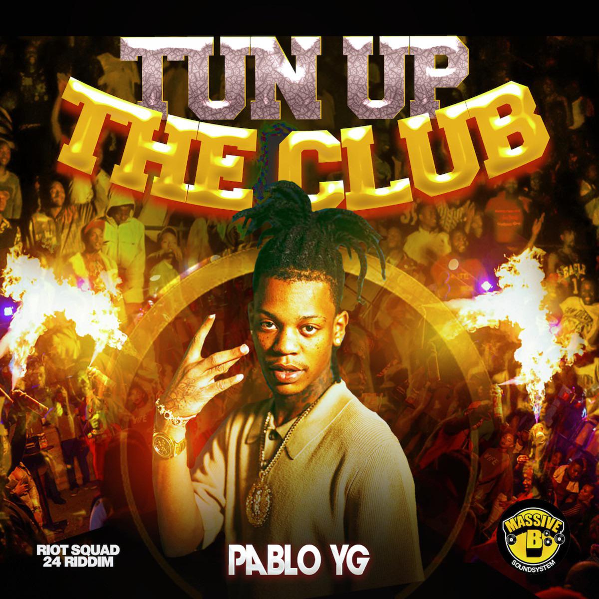 Tun Up the Club - Pablo YG & Bobby Konders