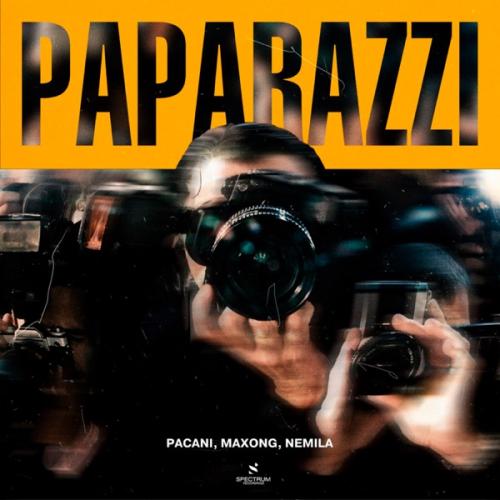 Paparazzi - PACANI, Maxong & Nemilla