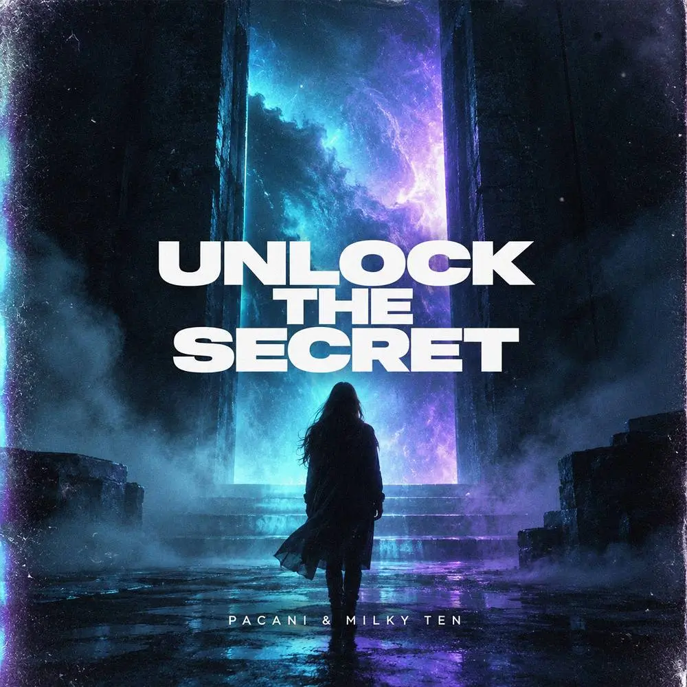 Unlock The Secret - PACANI & Milky Ten