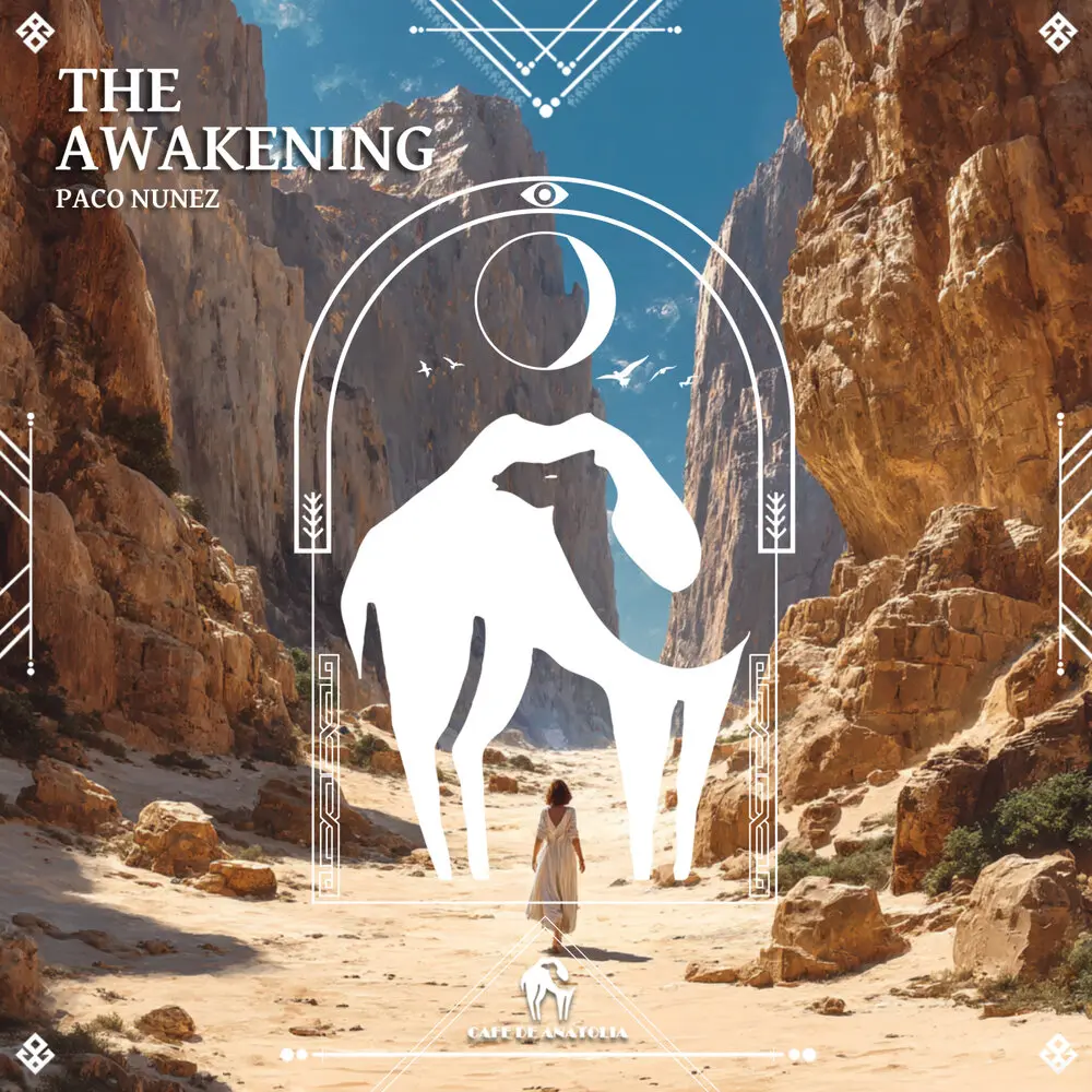 The Awakening - Paco Nunez, Cafe De Anatolia