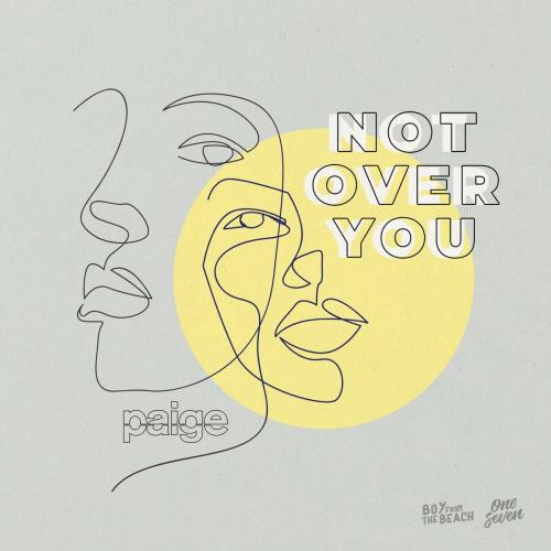 Paige feat. Courtney Drummey - Not Over You