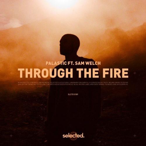 Palastic feat. Sam Welch - Through the Fire