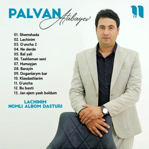 Lachinim - Palvan Atabayev