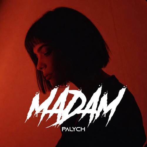 Palych - Мадам