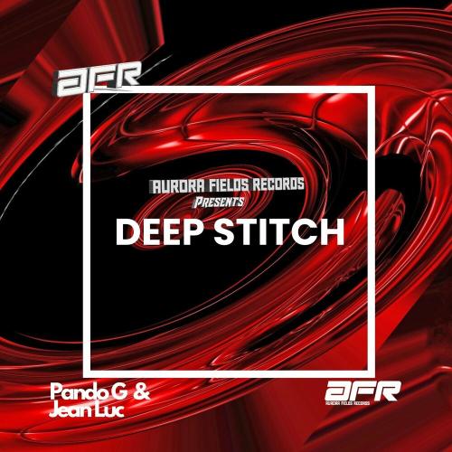 Deep Stitch - Pando G & Jean-Luc