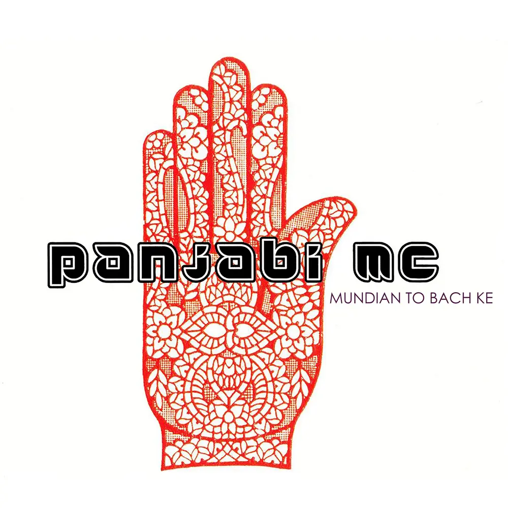 Mundian to Bach Ke - Panjabi MC