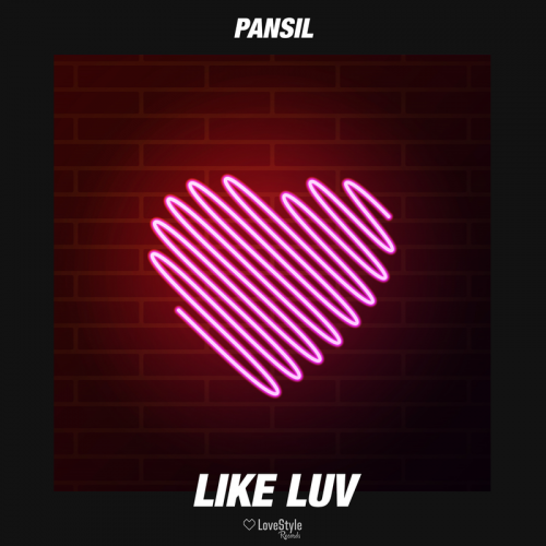 Pansil - Like Luv