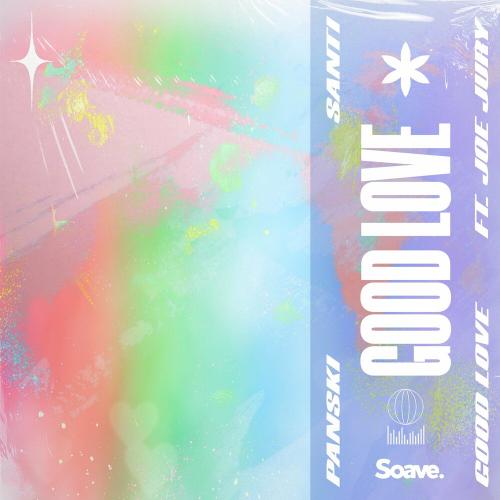 Panski x Santi feat. Joe Jury - Good Love