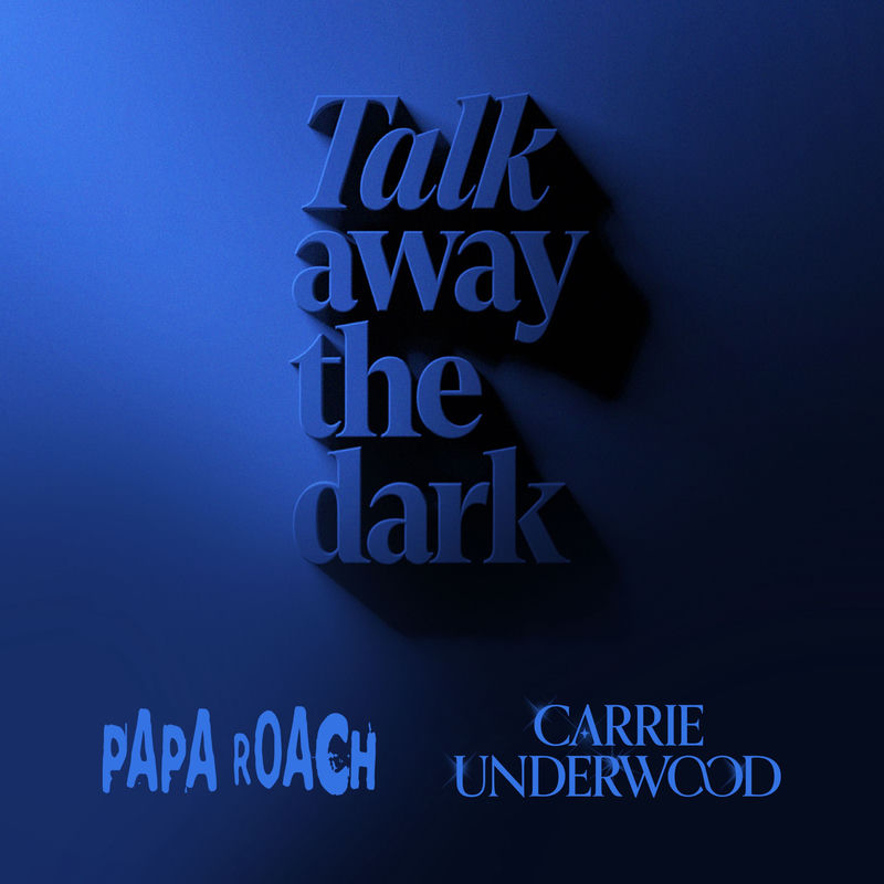 Leave A Light On (Talk Away The Dark) - Papa Roach & Carrie Underwood