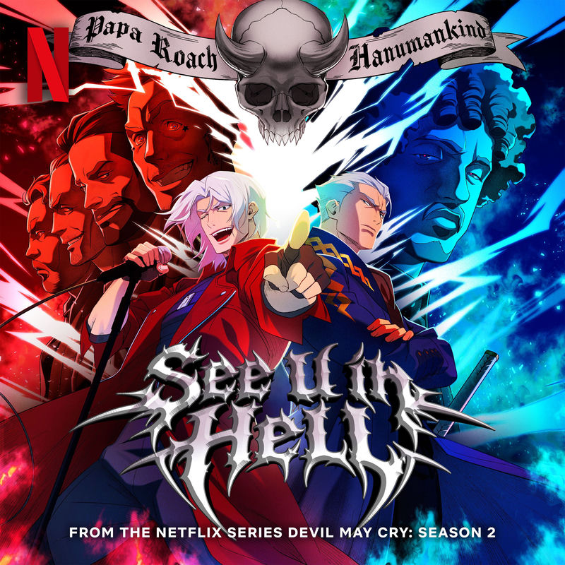 See U In Hell (From The Netflix Series _Devil May Cry_) - Papa Roach & HanuMankind