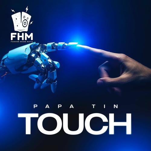 Papa Tin - Touch (Extended Mix)