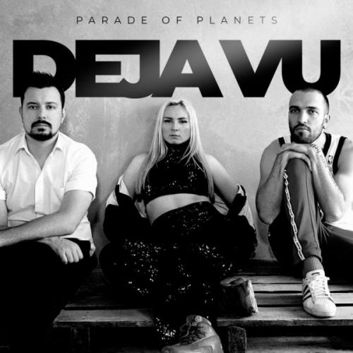 Parade of Planets - Deja Vu (Radio Edit)
