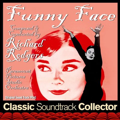 Overture _ Funny Face _ 'S Wonderful _ Think Pink - Paramount Pictures Studio Orchestra, Richard Rodgers, Fred Astaire, Audrey Hepburn, Kay Thompson