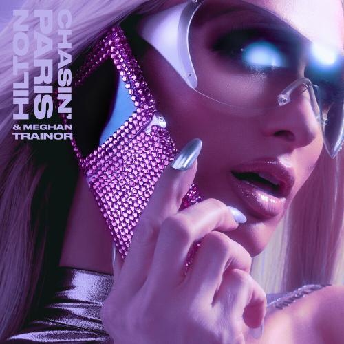 Paris Hilton feat. Meghan Trainor - Chasin