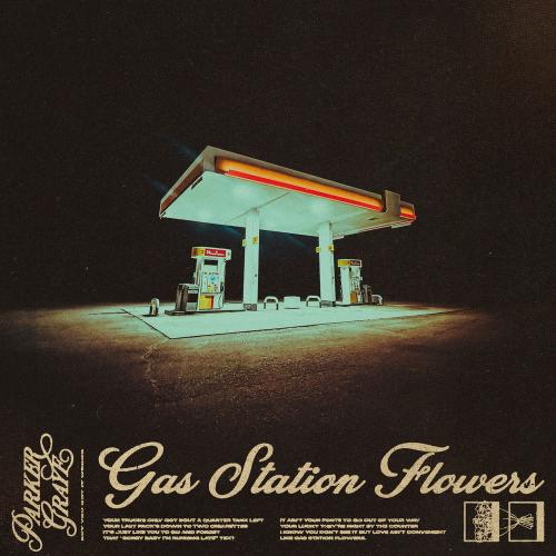 Parker Graye - Gas Station Flowers