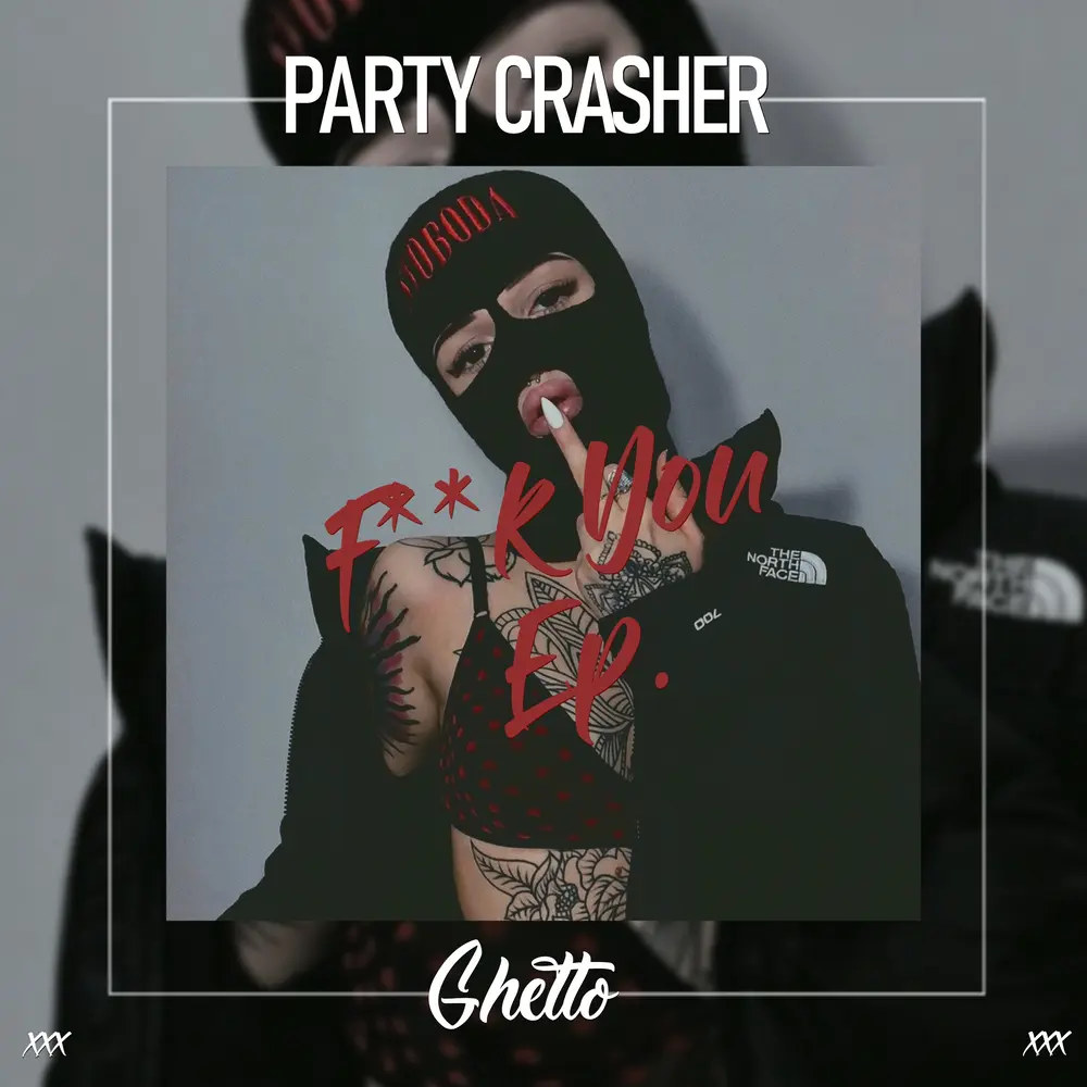 Fuck You - Party Crasher