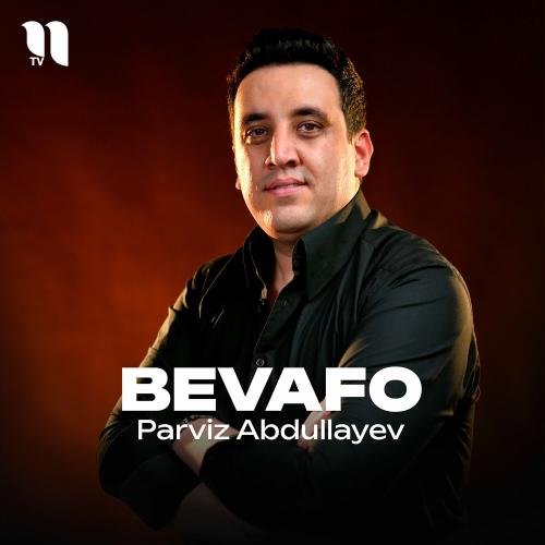 Bevafo - Parviz Abdullayev