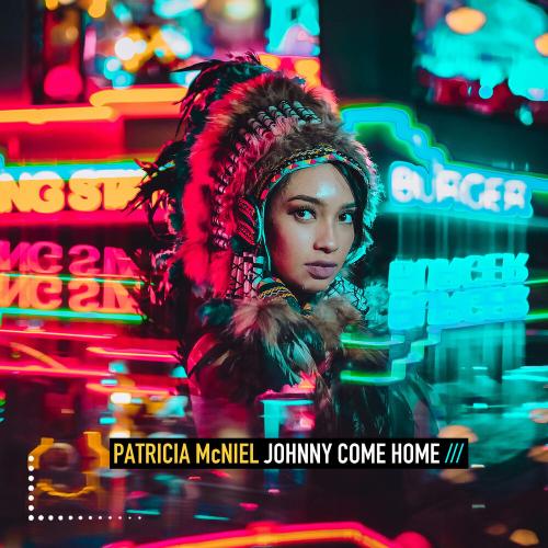 Patricia McNiel - Johnny Come Home