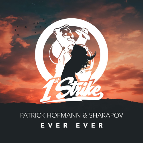 Patrick Hofmann & Sharapov - Ever Ever