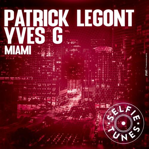 Miami - Patrick Legont, Yves G