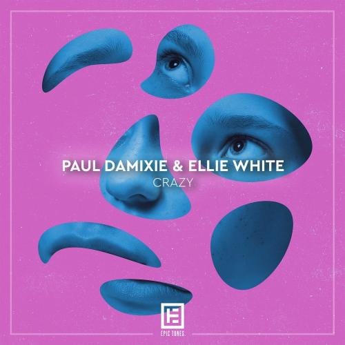 Paul Damixie feat. Ellie White - Crazy