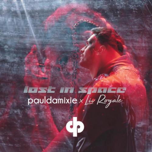 Paul Damixie & Liv Royale - Lost in Space
