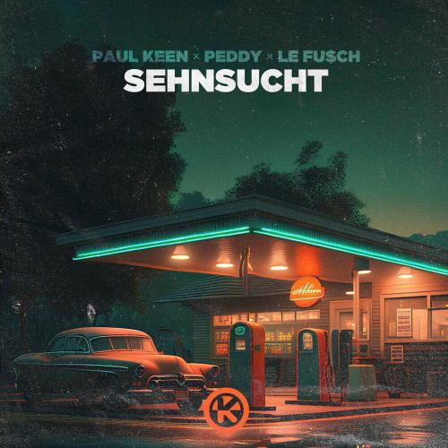 Paul Keen, peddy, Le Fu$ch - Sehnsucht
