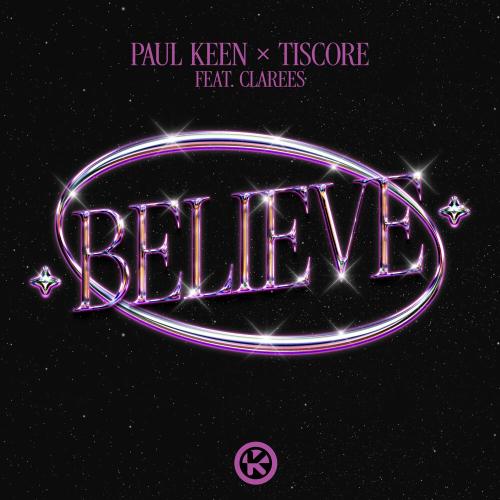 Paul Keen, Tiscore, Clarees - Believe