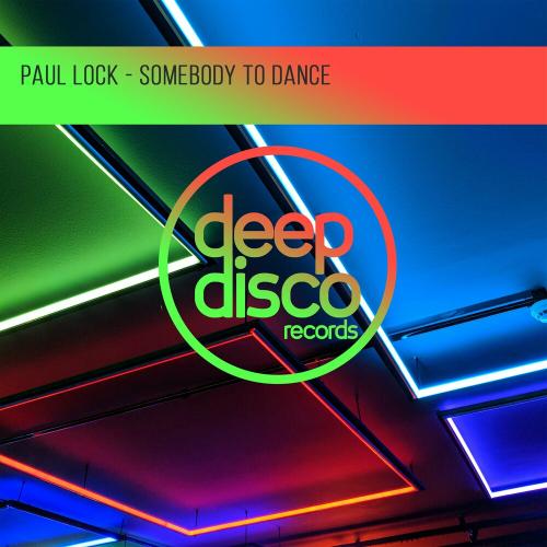 Paul Lock - Somebody To Dance