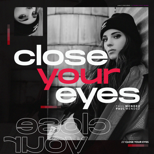 Close Your Eyes - Paul Mendez