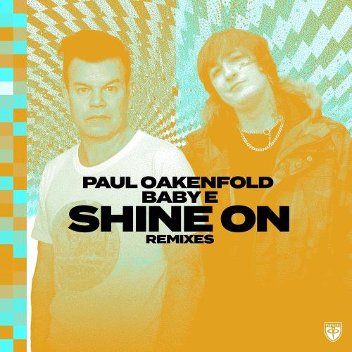Paul Oakenfold feat. Baby E - Shine On (Paul Oakenfold X Mark Roma Remix)