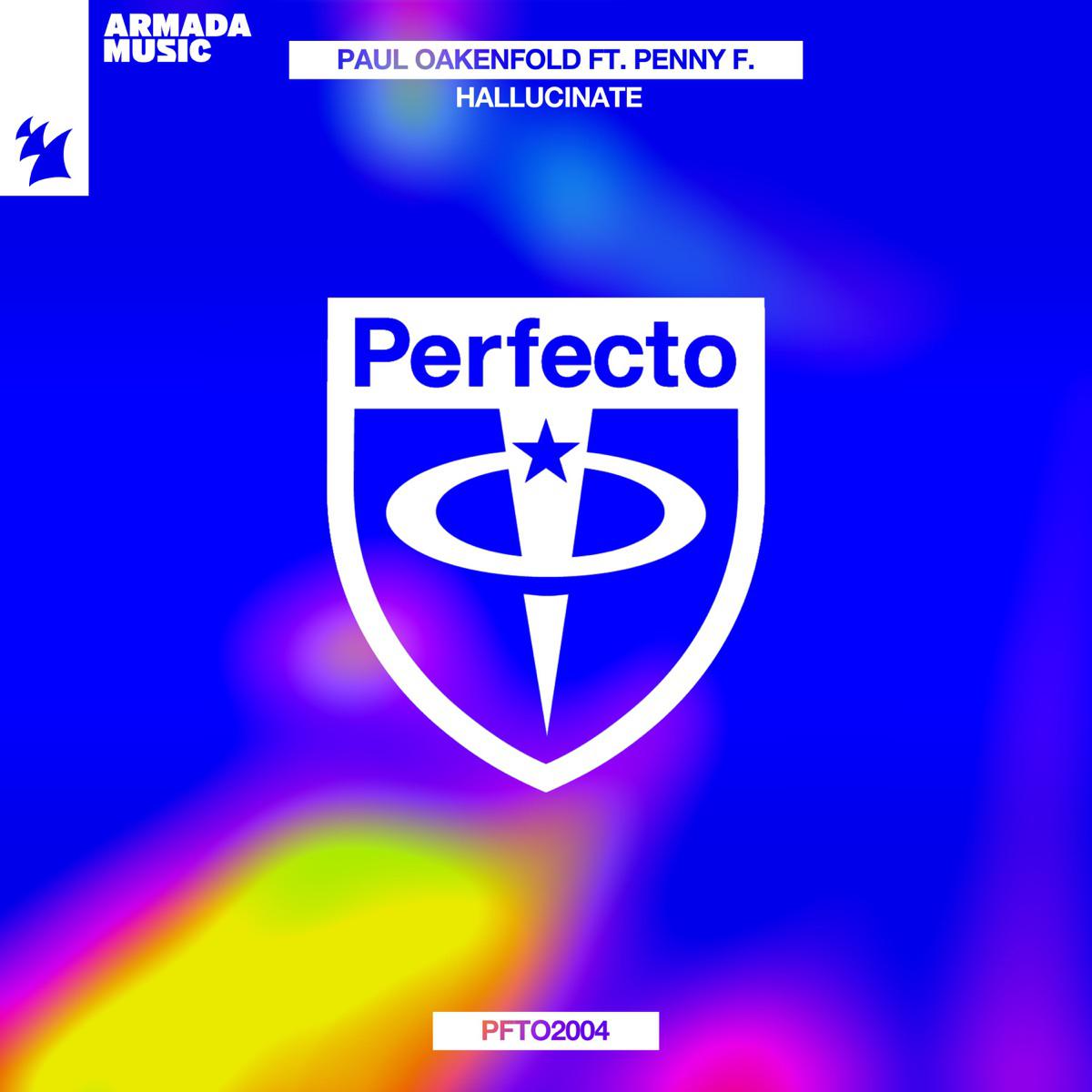 Hallucinate (feat. Penny F.) - Paul Oakenfold
