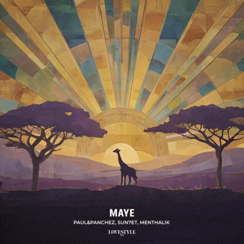 Paul&Panchez, SUN7ET & MENTHALIK - Maye