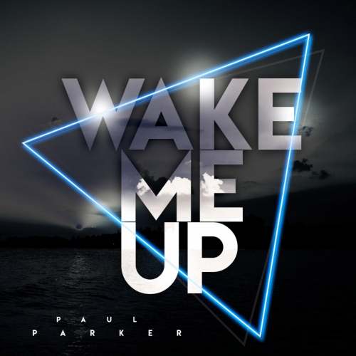 Paul Parker - Wake Me Up