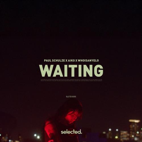 Paul Schulze, Aiko & whoisanyelo - Waiting