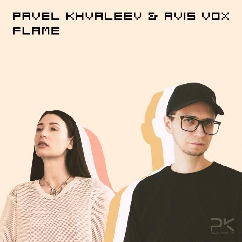 Pavel Khvaleev feat. Avis Vox - Flame