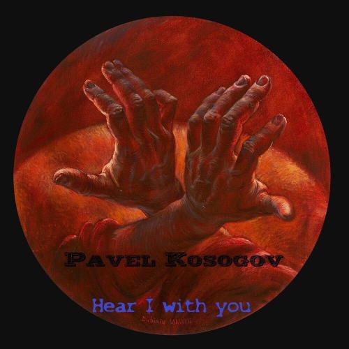 Pavel Kosogov - Hear I with You (Radio Edit)