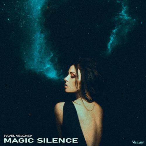 Pavel Velchev - Magic Silence (Voxless Mix)