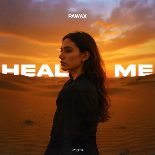 Pawax - Heal Me