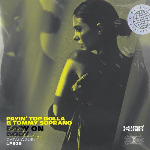 Payin' Top Dolla & Tommy Soprano - Body on Body