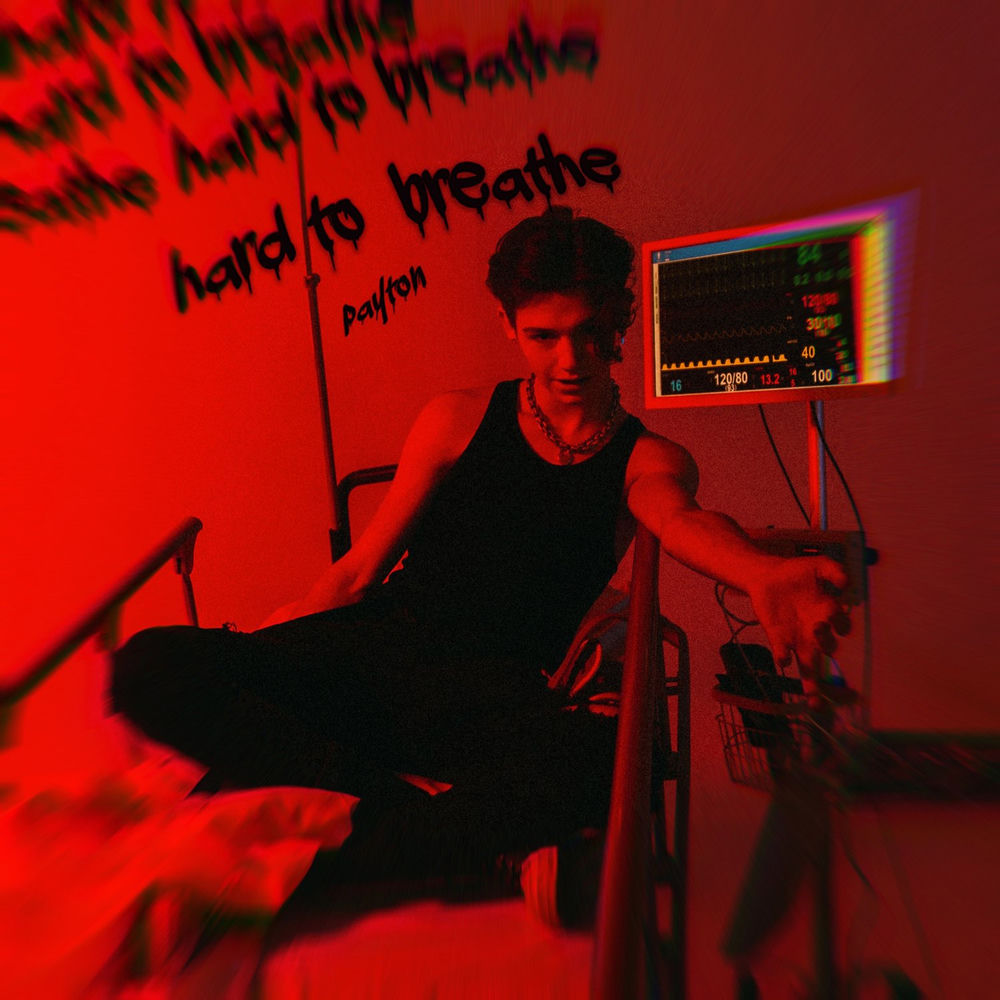 Hard To Breathe - Payton