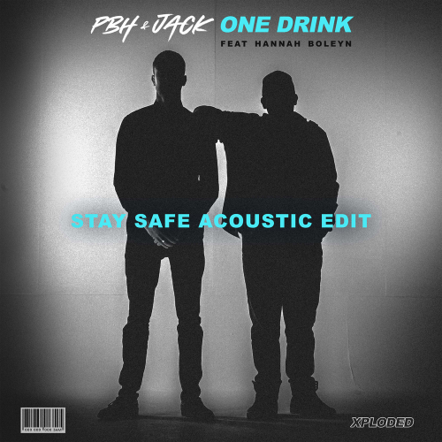 PBH & Jack feat. Hannah Boleyn - One Drink (Stay Safe Acoustic Edit)