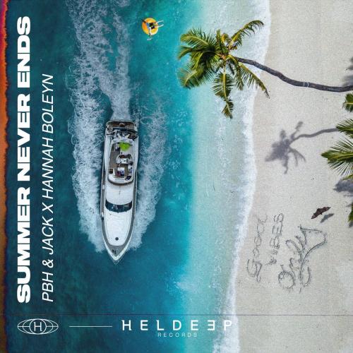 Summer Never Ends - PBH & Jack feat. Hannah Boleyn