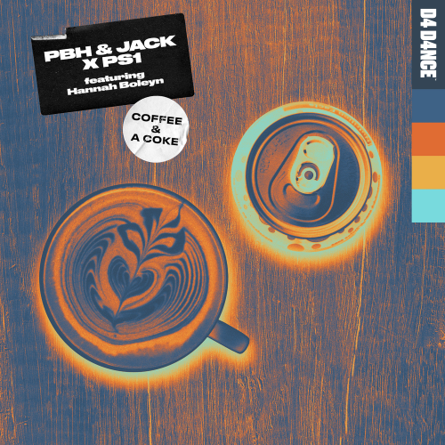 PBH & Jack & PS1 feat. Hannah Boleyn - Coffee & A Coke